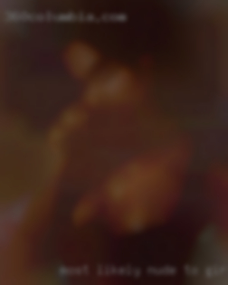 Most likely nude to girls be loved by your mum in Lampasas.