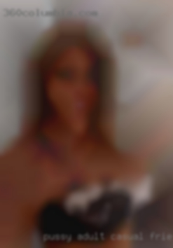 Pussy adult casual friend finder.